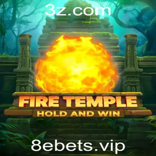 FireTemple: A Nova Sensação do Mundo dos Jogos com 8ebet