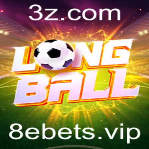 LongBall: Descubra as Regras e a Emoção de Jogo Com a 8ebet