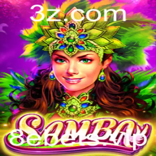 Descubra o Fascinante Universo do Jogo 'Samba' com 8ebet